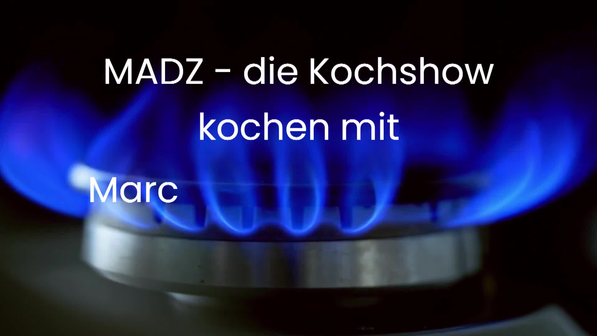 MADZ - die Kochshow