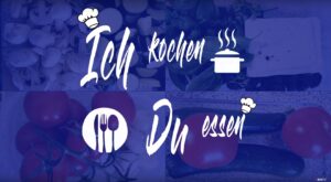 Ich koche – Du essen