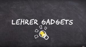 Lehrer Gadgets