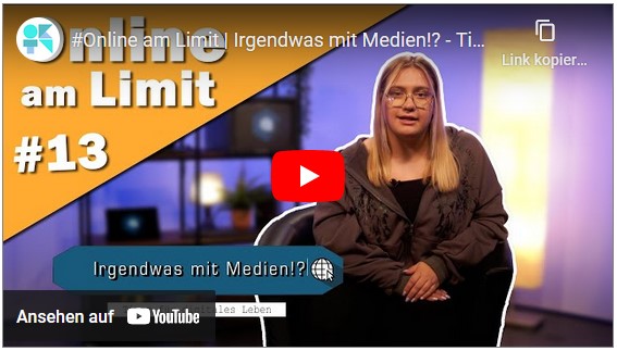 Irgendwas mit Medien!? – Tipps für digitales Leben#13 Online am Limit 