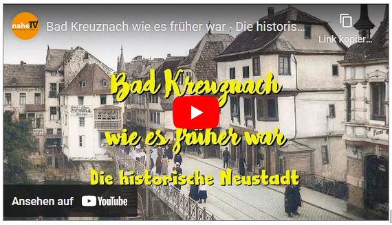 Bad Kreuznach wie es früher war - Die historische Neustadt